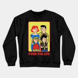 Punk for life Crewneck Sweatshirt